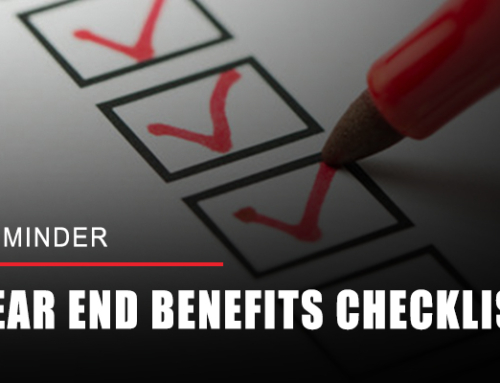 Reminder – Year-End Benefits Checklist 